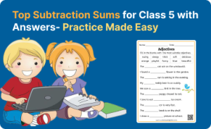 Top Subtraction Sums for Class 5 with Answers- Practice Made Easy