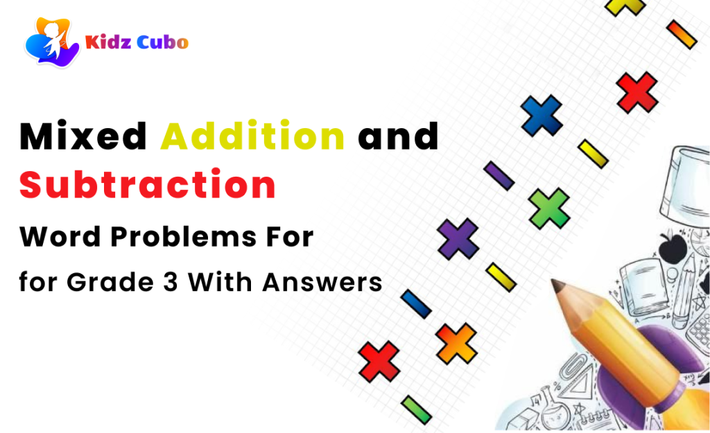Mixed Addition and Subtraction Word Problems for Grade 3 With Answers 