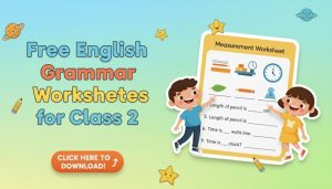 Free English Grammar Worksheets for Class 2- Fun & Easy Practice
